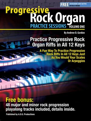 cover image of Progressive Rock Organ Practice Sessions, Volume 1 In All 12 Keys